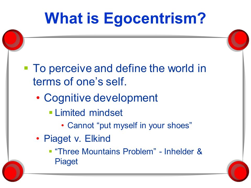 Egocentrism A Case Study ppt video online download